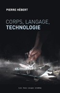 Corps, langage et technologie
